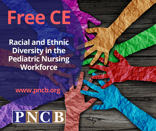 Increasing Racial and Ethnic Diversity in the Pediatric Nursing Workforce