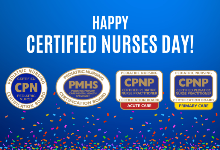 Blue banner reading ‘Happy Certified Nurses Day!’ above four Pediatric Nursing Certification Board badges: CPN (Certified Pediatric Nurse), PMHS (Pediatric Primary Care Mental Health Specialist), CPNP–Acute Care, and CPNP–Primary Care. Colorful confetti falls along the bottom of the image.